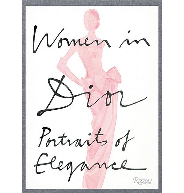 Women in Dior - Sublime Elegance of a Portrait book